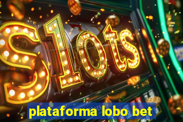 plataforma lobo bet